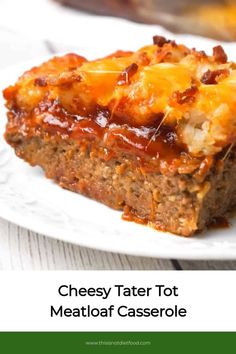 Cheesy Tater Tot Meatloaf Casserole is an easy ground beef dinner recipe with a meatloaf base, topped with a ketchup and bbq sauce glaze, tater tots, shredded cheese and crumbled bacon. Ground Beef Recipe | Tater Tot Casserole | Easy Dinner | Comfort Food | Dinner Ideas