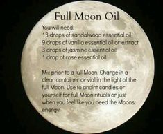 Full Moon Oil, Moon Oil, Jasmine Essential Oil, Sandalwood Essential Oil, Full Moon Ritual, Essential Oil Mixes, Vanilla Essential Oil, Oil Mix