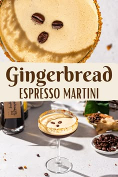 an image of a dessert with coffee beans on it and the words gingerbread espresso martini