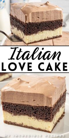 two pictures side by side of a piece of cake with chocolate frosting and the words, italian love cake