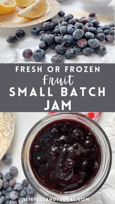 fresh or frozen fruity small batch jam with blueberries and lemons in the background