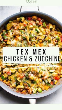 a pan filled with chicken and zucchini next to a sign that says tex mex