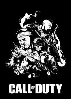 a black and white poster with the words call of duty