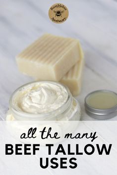 all the many beef tallow uses to make your own face cream and lotion