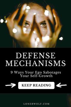 a woman holding her hands up to her face with the words defense mechanismss on it