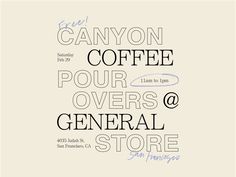 an advertisement with the words coffee pourrs and general store written in different font styles