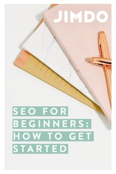 a desk with a pen, ruler and notebook on it that says seo for beginners how to get started