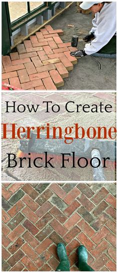 a brick floor with the words how to create herringbone brick floor on top and bottom