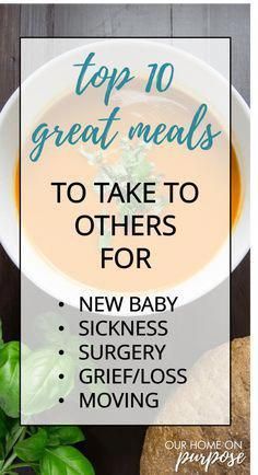 a bowl of soup with the words top 10 great meals to take to others for new baby