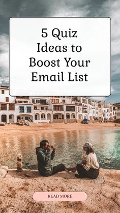 two people sitting on the beach with text overlay reading 5 quiz ideas to booster your email list