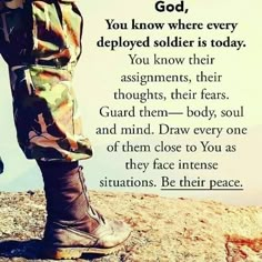 a soldier standing on top of a hill with the words god, you know where every deployed soldier is today