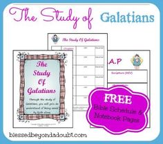 the study of galatians with freebiets and notebook pages for students to use