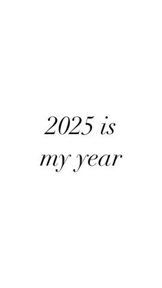 a black and white photo with the words 205 is my year written in cursive font