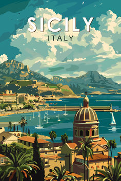 Retro-style illustration of Sicily, Italy, featuring a coastal view with domed architecture, sailboats on the water, and a mountainous backdrop under a bright sky. Italy Posters Aesthetic, Sicily Aesthetic, Sicily Art, Sicily Landscape, Mediterranean Artwork, Vintage Italy Painting, Italy Vintage Poster, Italy Postcard Vintage, Sicily Poster Vintage