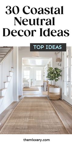 Bright and airy coastal-inspired hallway with white paneling, a large indoor plant, and a natural woven rug leading to a staircase. Neutral House Decor, Coastal Industrial Decor, Beadboard Accent Wall, Neutral Decor Ideas, Coastal Decorating Ideas, Neutral House, Coastal Neutral, Coastal Room Decor