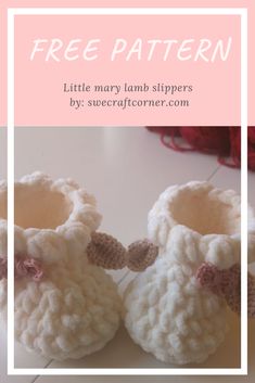 two crocheted baby shoes with the text free pattern little mary lamb slippers