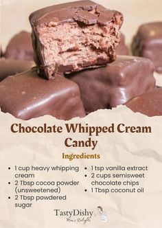 chocolate whipped cream candy is stacked on top of each other with the words, chocolate whipped cream candy ingredients