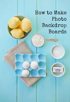 how to make photo back drop boards on a blue background with eggs and flour in bowls