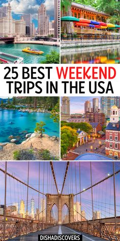 the 25 best weekend trips in the usa