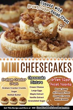 an advertisement for mini cheesecakes with brown sugar and pecan topping on top