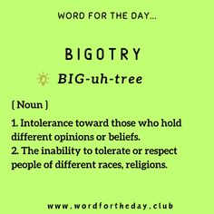 a green poster with the words bigotry, big - u - tree on it