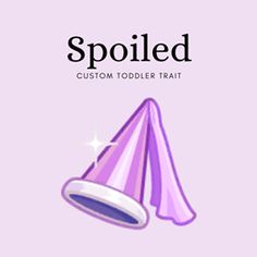 a purple party hat with the word spoiled on it's front and bottom corner