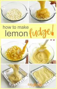 how to make lemon fudge with pictures showing the steps in making it and then using them