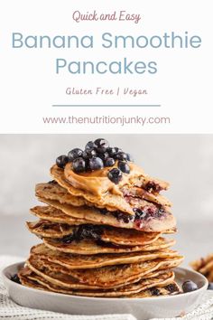 blueberry pancakes stacked on top of each other with text overlay reading quick and easy banana smoothie pancakes