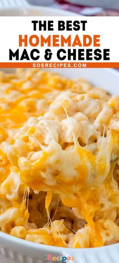 the best homemade macaroni and cheese recipe in a white bowl with text overlay