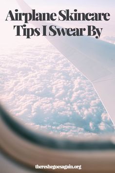 an airplane wing with the words airplane skincare tips i swear by