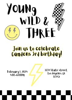 a birthday party flyer for a young wild and three