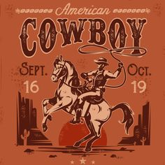 an old western rodeo poster with a cowboy on a horse and the words cowboys written in