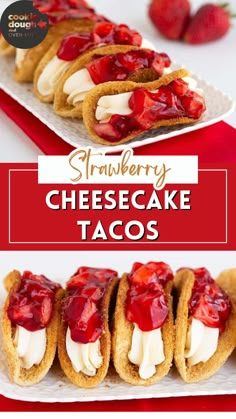 strawberry cheesecake tacos on a plate with strawberries in the background and text overlay reading strawberry cheesecake tacos