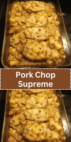 pork chop supreme in a casserole dish before and after being cooked on the stove