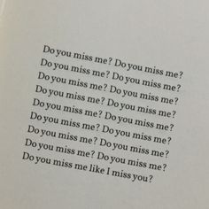 an open book with the words do you miss me?