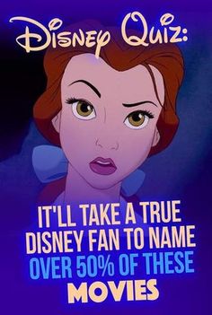 the princess from disney's movie, it'll take a true disney fan to name over 50 % of these movies