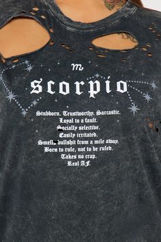 Available In Charcoal. T-shirt Crew Neck Short Sleeve Scorpio Graphic Front Screen Distressed Detail Washed Loose Fit Disclaimer: Due To The Printing Process A Difference In Saturation May Occur. Each Garment Is Unique. Disclaimer: Due To The Specialized Wash and Distressed Process, Each Garment Is Unique. 100% Cotton Imported | Scorpio Distressed Tee Shirt in Charcoal size 2X by Fashion Nova Scorpio Graphic, Tshirt Hacks, 30th Birthday Shirts, Distressed Tee, Graphic Tees Women, 30th Birthday, Birthday Shirts, Printing Process, Fashion Nova