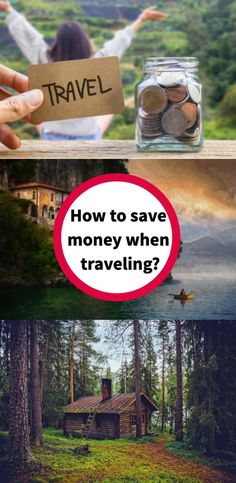 two pictures with the words how to save money when traveling