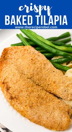 crispy baked tilapia on a white plate with green beans