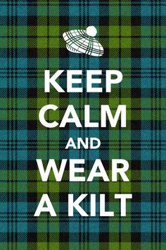 the words keep calm and wear a kilt are in white on a green plaid background