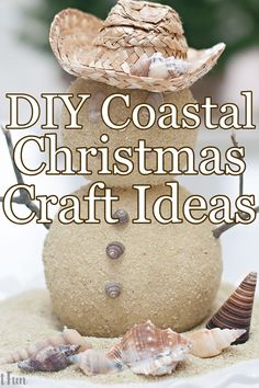 a snowman made out of sand and shells with the words diy coastal christmas craft ideas