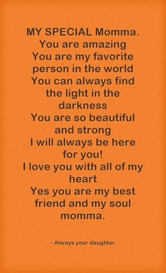 an orange background with the words, my special momma you are amazing