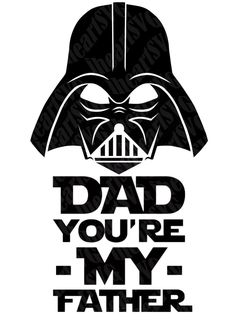 darth vader dad you're my father