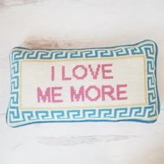 Girl Be Brave Needlepoint I Love Me More Pillow - Girl Be Brave Fun Bedroom Decor Ideas, Preppy Dresser Decor, Needle Point Pillows, College House Ideas, Trendy Room Decor, Cute Throw Pillows, Monogram Pillow, Fun Throw Pillows, Love Yourself More