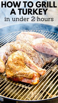 how to grill a turkey in under 2 hours on the bbq with text overlay