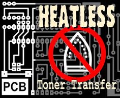 a sign that says, no heatless tone transferer on a black background with an image of a computer circuit