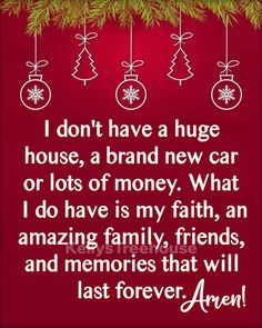 a red christmas card with ornaments hanging from it's branches and the words i don't have a huge house, a brand new car or lots of money