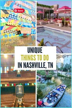 several photos with the words unique things to do in nashville, tn