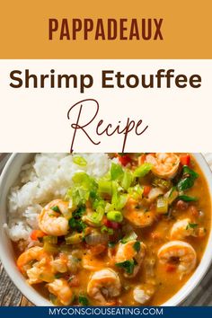 Pappadeaux Shrimp Etouffee mixed in a bowl Pappadeaux Shrimp Etouffee Recipe, Seafood Etouffee Recipe, Pastalaya Recipe, Pappadeaux Seafood, Fluffy Rice