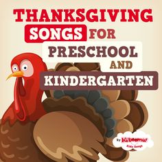 thanksgiving songs for preschool and kindergarten with turkey on the front, in red